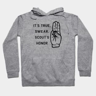 Scout's Honor Hoodie